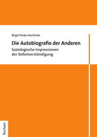 Die Autobiografie der Anderen - Birgit Panke-Kochinke - E-Book