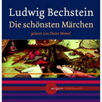 Die schönsten Märchen - Ludwig Bechstein  - Hörbuch