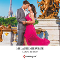 La farsa del amor - Melanie Milburne - Hörbuch