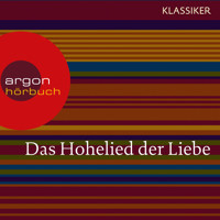 Das Hohelied der Liebe (Ungekürzte Lesung) - Salomo - Hörbuch