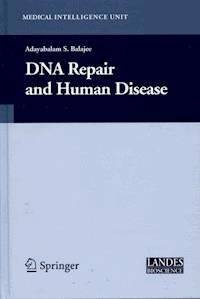 DNA Repair and Human Disease - Adayabalam Balajee - E-Book