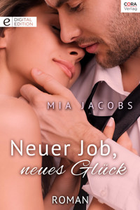 Neuer Job, neues Glück - Mia Jacobs - E-Book