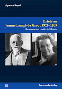 Briefe an Jeanne Lampl-de Groot 1921–1939 - Sigmund Freud - E-Book