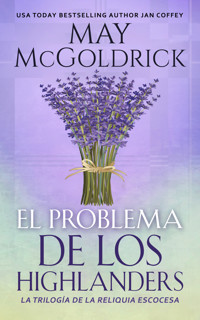 El Problema de los Highlanders - May McGoldrick - E-Book