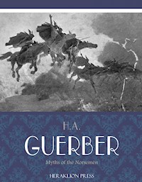 Myths of the Norsemen - H. A. Guerber - E-Book