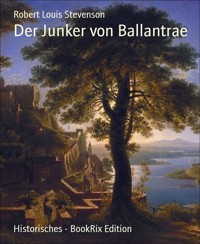 Der Junker von Ballantrae - Robert Louis Stevenson - E-Book