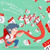 El ladrón de minutos - David Lozano - Hörbuch