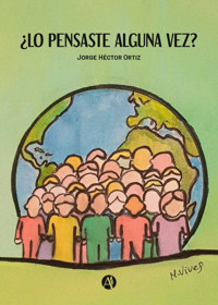 ¿Lo pensaste alguna vez? - Jorge H. Ortiz - E-Book