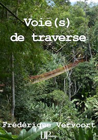 Voie(s) de traverse - Frédérique Vervoort - E-Book