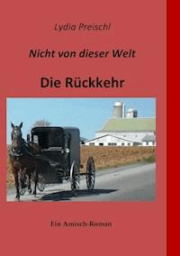 Nicht von dieser Welt - Lydia Preischl - E-Book