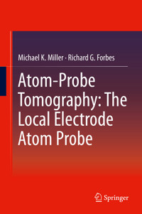 Atom-Probe Tomography - Michael K. Miller - E-Book