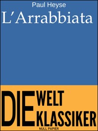 L'Arrabbiata - Paul Heyse - E-Book