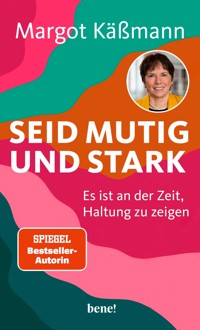 Seid mutig und stark - Margot Käßmann - E-Book