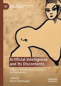 Artificial Intelligence and Its Discontents - - E-Book