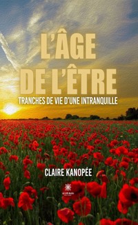 L’âge de l’être - Claire Kanopée - E-Book