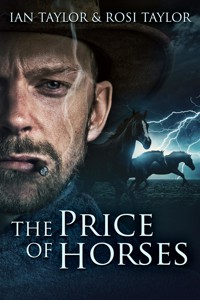 The Price Of Horses - Ian Taylor - E-Book
