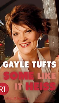 Some like it heiß - Gayle Tufts - E-Book