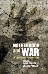 Motherhood and War -  - E-Book