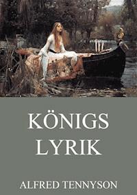 Königslyrik - Alfred Tennyson - E-Book