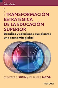 Transformación estratégica de la educación superior - Stewart E. Sutin - E-Book