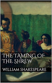 Taming of the shrew - William Shakespeare - E-Book