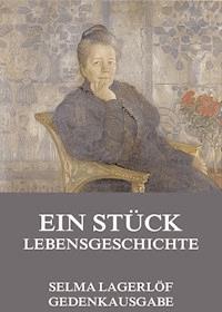 Ein Stück Lebensgeschichte - Selma Lagerlöf - E-Book