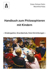 Handbuch zum Philosophieren mit Kindern - Dieter Sinhart-Pallin - E-Book