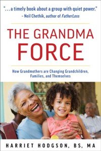 The Grandma Force - Harriet Hodgson - E-Book