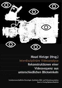 Interdisziplinäre Videoanalyse -  - E-Book