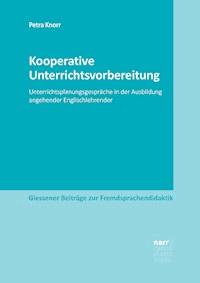 Kooperative Unterrichtsvorbereitung - Petra Knorr - E-Book