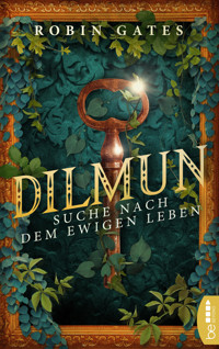 Dilmun - Suche nach dem ewigen Leben - Robin Gates - E-Book