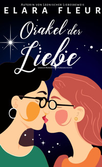 Orakel der Liebe - Elara Fleur - E-Book