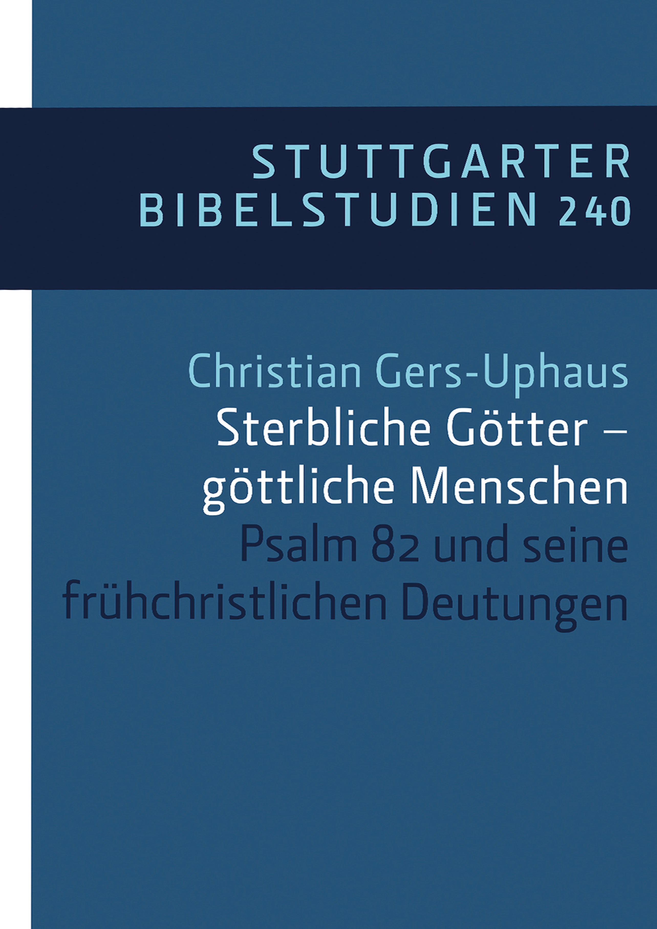Sterbliche Götter – göttliche Menschen - Christian Gers-Uphaus - E-Book
