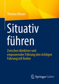 Situativ führen - Thomas Maran - E-Book