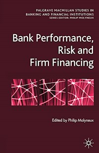 Bank Performance, Risk and Firm Financing - - E-Book