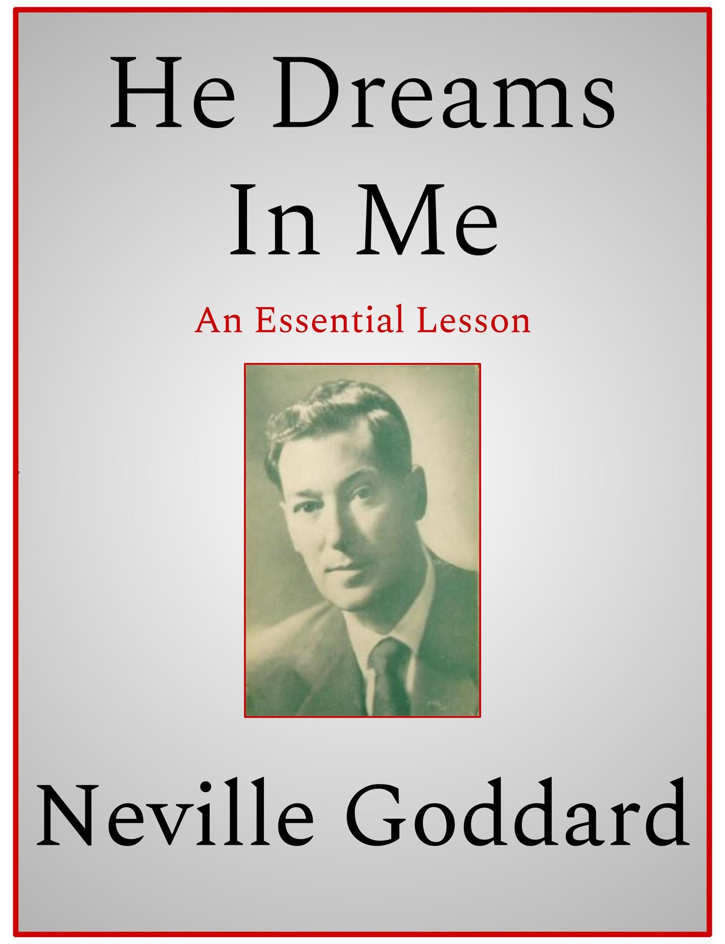 He Dreams In Me - Neville Goddard - E-Book