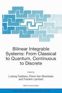 Bilinear Integrable Systems: from Classical to Quantum, Continuous to Discrete -  - E-Book