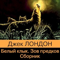 Зов предков. Белый Клык - Джек Лондон - Hörbuch