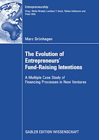 The Evolution of Entrepreneurs` Fund-Raising Intentions - Marc Grünhagen - E-Book
