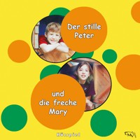 Der stille Peter und die freche Mary - Heinrich Töws - Hörbuch