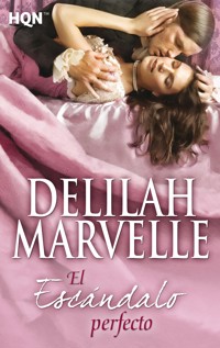 El escándalo perfecto - DELILAH MARVELLE - E-Book