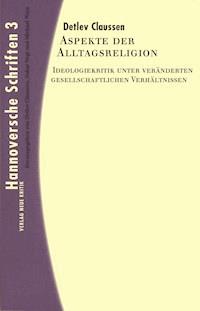 Aspekte der Alltagsreligion - Detlev Claussen - E-Book