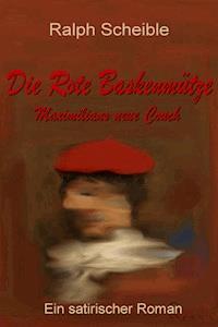 Die Rote Baskenmütze - Ralph Scheible - E-Book