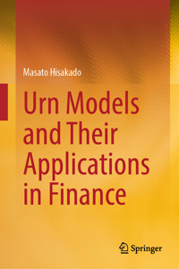 Urn Models and Their Applications in Finance - Masato Hisakado - E-Book