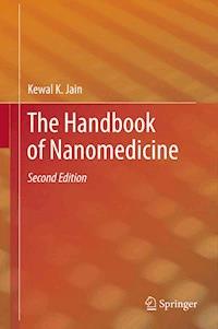 The Handbook of Nanomedicine - Kewal K Jain - E-Book
