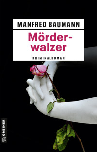 Mörderwalzer - Manfred Baumann - E-Book