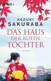 Das Haus der roten Töchter - Kazuki  Sakuraba - E-Book