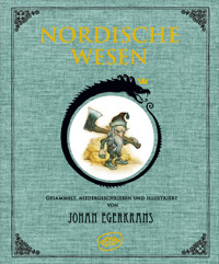Nordische Wesen - Johan Egerkrans - E-Book