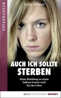 Auch ich sollte sterben - Delia Balmer - E-Book