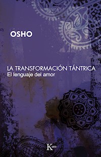 La transformación tántrica - Osho - E-Book